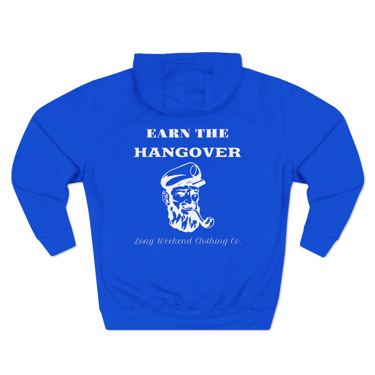 Earn the Hangover hoodie