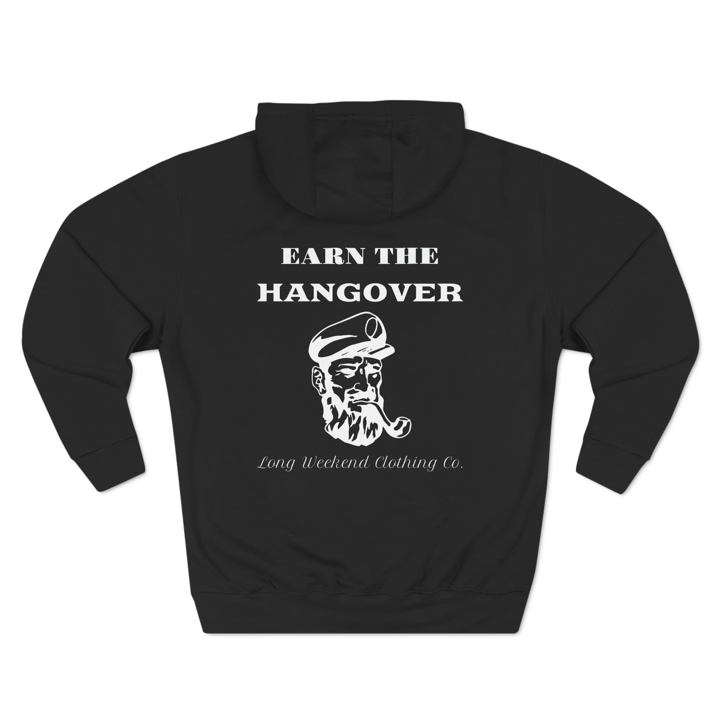 Earn the Hangover hoodie